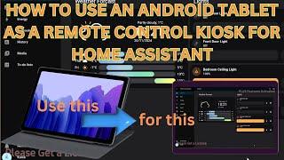 Using An Android Tablet As A Home Assistant Kiosk