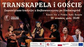 Transkapela i goście w Polskim Radiu Rzeszów! Zapraszamy na koncert