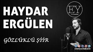 Haydar Ergülen - Gözlüklü Şiir