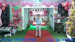 Lời Tình Viết Vội - Anh Chín | CLB Khoa Thảo 20/6/2025