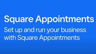 Set up and run your business Square Appointments