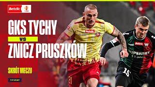 SKRÓT: GKS TYCHY - ZNICZ PRUSZKÓW, OBIE DRUŻYNY KOŃCZYŁY W DZIESIĄTKĘ | BETCLIC 1. LIGA