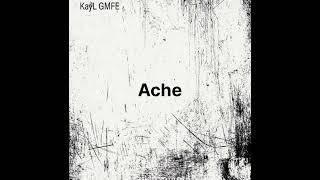 KayL GMFE - Ache