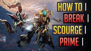 Warframe | BREAKING THE SCOURGE PRIME!