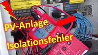 #7 - 20MWp PV Anlage - Fehlersuche - Messung Isolationswiderstand PV Anlage - Erdschluss? R-ISO PV