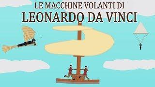 La STORIA di LEONARDO DA VINCI e delle sue macchine volanti