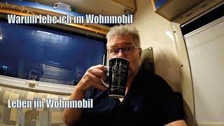 Warum lebe ich im Wohnmobil und suche mir keine Wohnung.  Leben im Wohnmobil