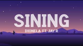 Dionela - Sining (Lyrics) ft. Jay R