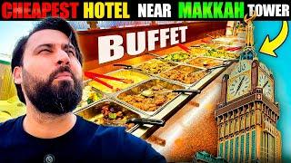 CHEAPEST Buffet  & CHEAPEST Hotel REVIEW NEAR MASJID AL- HARAM, MAKKAH - ٱَلْمَسْجِدُ ٱلْحَرَام