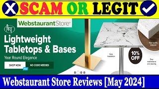 Webstaurant Store Reviews (May 2024) - Is This An Authentic Website? Find Out! | Scam Inspecter