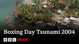 Boxing Day 2004 tsunami in Indian Ocean remembered 20 years on | BBC News