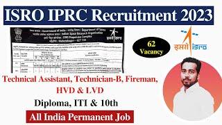 ISRO IPRC Recruitment 2023 | Technical Assistant, Technician B | Latest Govt Job 2023