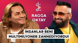 RAGGA OKTAY “PİYASA, İNSANLARI KANDIRMAK ÜZERİNE KURULU!”