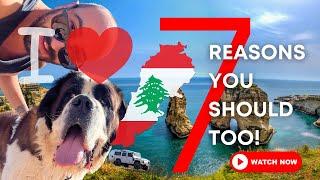 I LOVE LEBANON! 7 REASONS YOU SHOULD TOO!