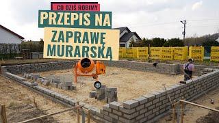 Murowanie ścian fundamentowych. Przepis na dobrą zaprawę do bloczków fundamentowych.