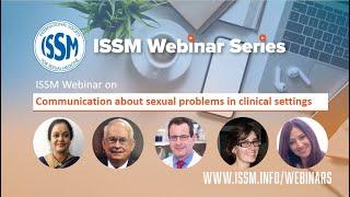 ISSM Webinar on Communication about sexual problems in clinical settings