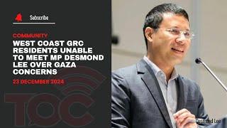 West Coast GRC residents unable to meet MP Desmond Lee over Gaza concerns