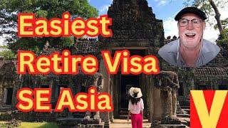 Easiest Retirement Visa SE Asia