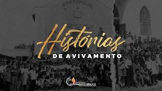 DOCUMENTÁRIO - HISTÓRIAS DE AVIVAMENTO