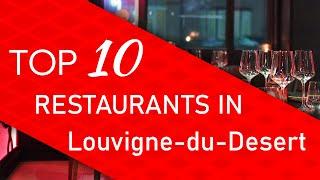 Top 10 best Restaurants in Louvigne-du-Desert, France