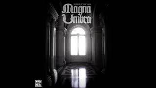 Magna Umbra - Someone at Your Door (2015) (Full Album)