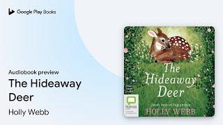 The Hideaway Deer by Holly Webb · Audiobook preview