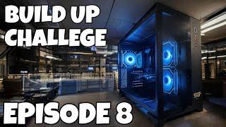 PC Build Up Challenge Episode 8