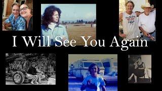 A Family Remembers - "I Will See You Again" (Strode and Robbins Family)(and more….)