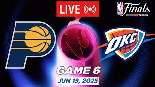 NBA LIVE! Oklahoma City Thunder vs Indiana Pacers Game 6 June 19, 2025 | NBA Finals Live 2K