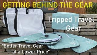 Getting Behind the Gear: Tripped Travel Gear: "Better Travel Gear at a Lower Price" Van & Air Travel