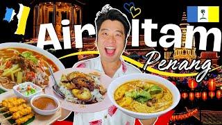 🟦🟨 AIR ITAM : The HIDDEN Food Capital of Penang Malaysia : Top 5 pick! 亚依淡美食 4K