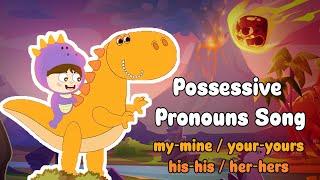 Possessive Pronouns Song for Kids | Super Grammar English | Learn English Through Music #kidssong