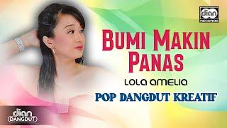 Bumi Makin Panas - Lola Amelia| Official Music Video