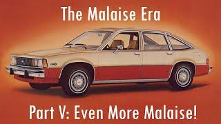 The Malaise Era Part V: Even More Malaise! (Lost Episode)