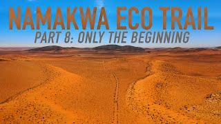 Finishing the Trail, 715km later! | NAMAKWA ECO TRAIL, Part 8: "Only the Beginning"