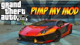 GTA 5 - Pimp My Mod #35 | Aventador Liberty Walk | Modded Car Customization