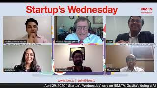 IBM TV 29 April 2020 Startup Wednesday Gravitas AI