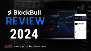 BlackBull Markets Review 2024 – Forex Trading Platform | BlackBull