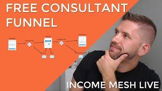 (FREE FUNNEL) Let's Build a Consultant Funnel in Kartra Live