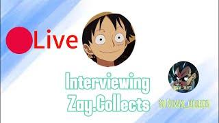 Novak_Collects  is live! Interviewing Zay collects