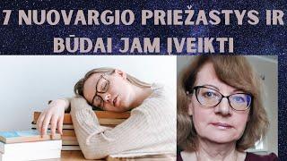 7 nuovargio priežastys ir būdai jam įveikti