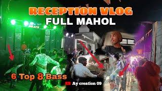 Reception  Me maholl || dj setup ||AY creation vlog 6 top 8 bass Dj setup  #djvlog #vlog #dj