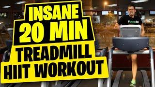 HIIT Workout  - Insane 20 Minute Treadmill Workout