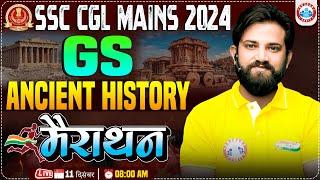 SSC CGL Mains 2024 | Ancient History Marathon Class By Naveen Sir | GS for SSC CGL 2024 Tier 2