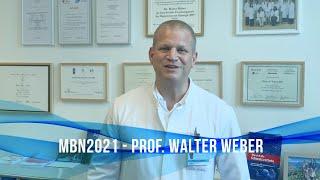 MBN2021 with Prof. Walter Weber