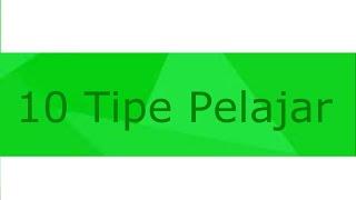 #1 Parodi 10 Tipe Pelajar