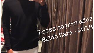 Saldo Zara 2018 - Looks No Provador Zara / Zara Man Fitting Room - Saldo 2018