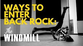 9 Backrock Entries: Windmill | BreakDance Decoded