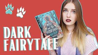 The Wolf and the Woodsman by Ava Reid | Spoiler Free Review