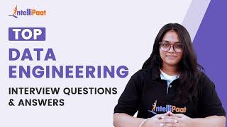 Data Engineering Interview Questions | Data Engineer Interview | Data Engineer | Intellipaat